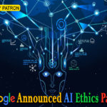 Google Announced AI Ethics Panel - Members & Duties of Panel