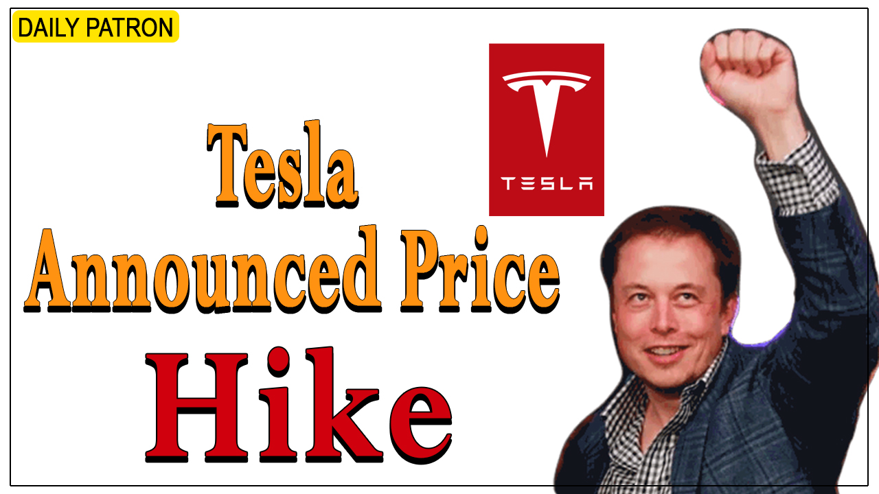 Tesla Announced 3% Price Hike - Elon Musk Tweeted